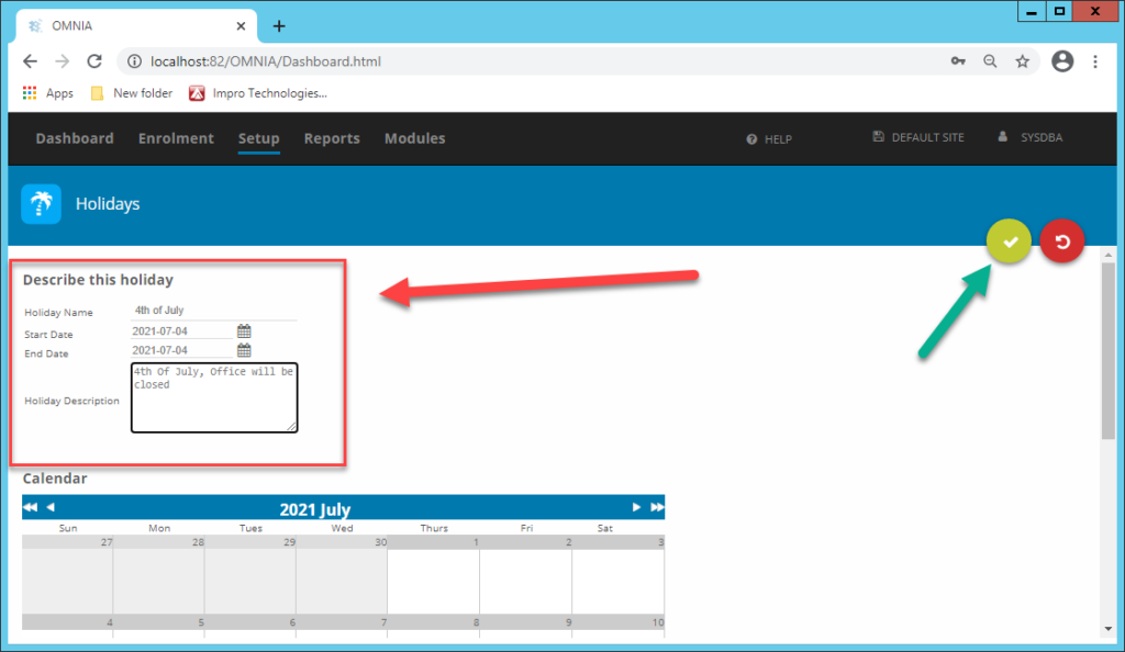 Describe the holiday, select start and end date, and save using green check mark button.